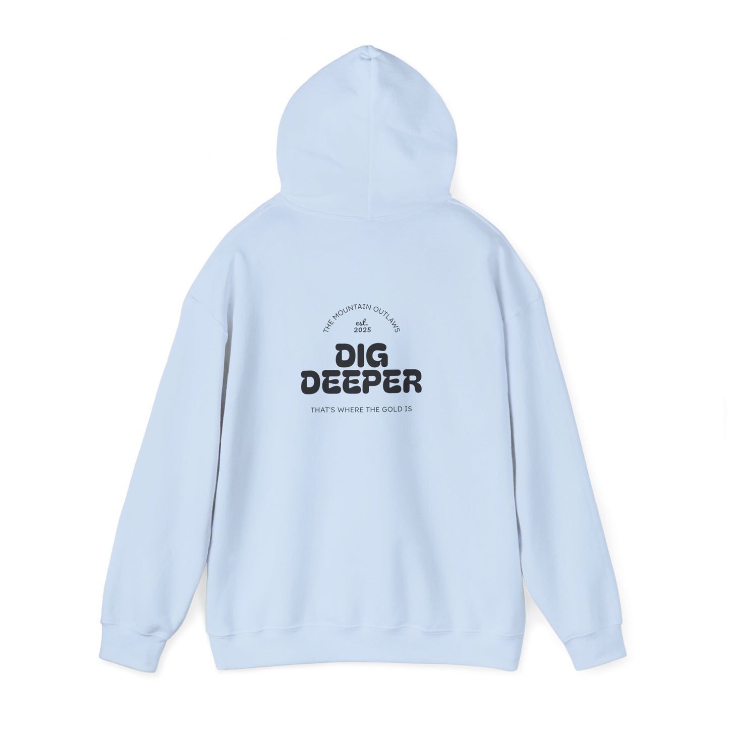 Dig Deeper Hoodie – The Mountain Outlaws Gold Edition
