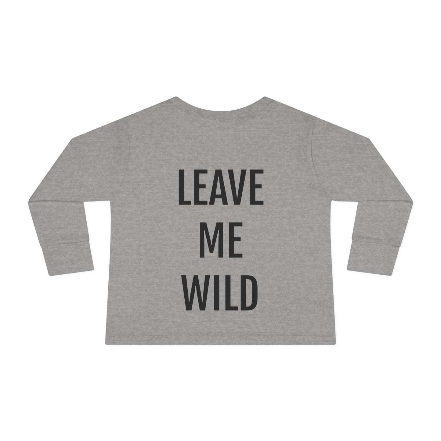 Wild Outlaws Toddler Long Sleeve Tee - Leave Me Wild – Long Sleeve Outlaw Standard