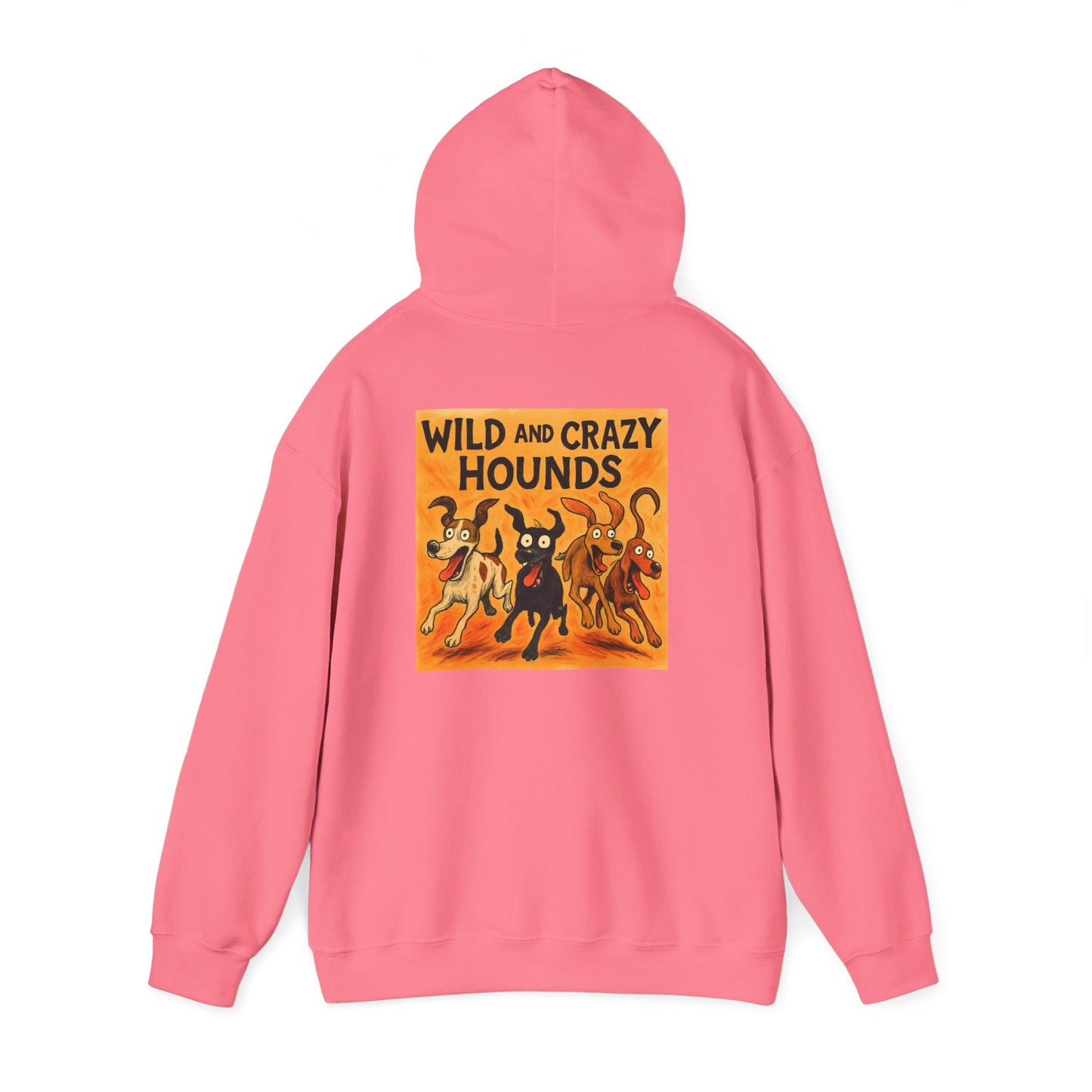 Wild & Crazy Hounds Hoodie - Unisex Sweatshirt for Dog Lovers, Funny Pet Gift, Cozy Casual Wear, Great for Gifts & Celebrations