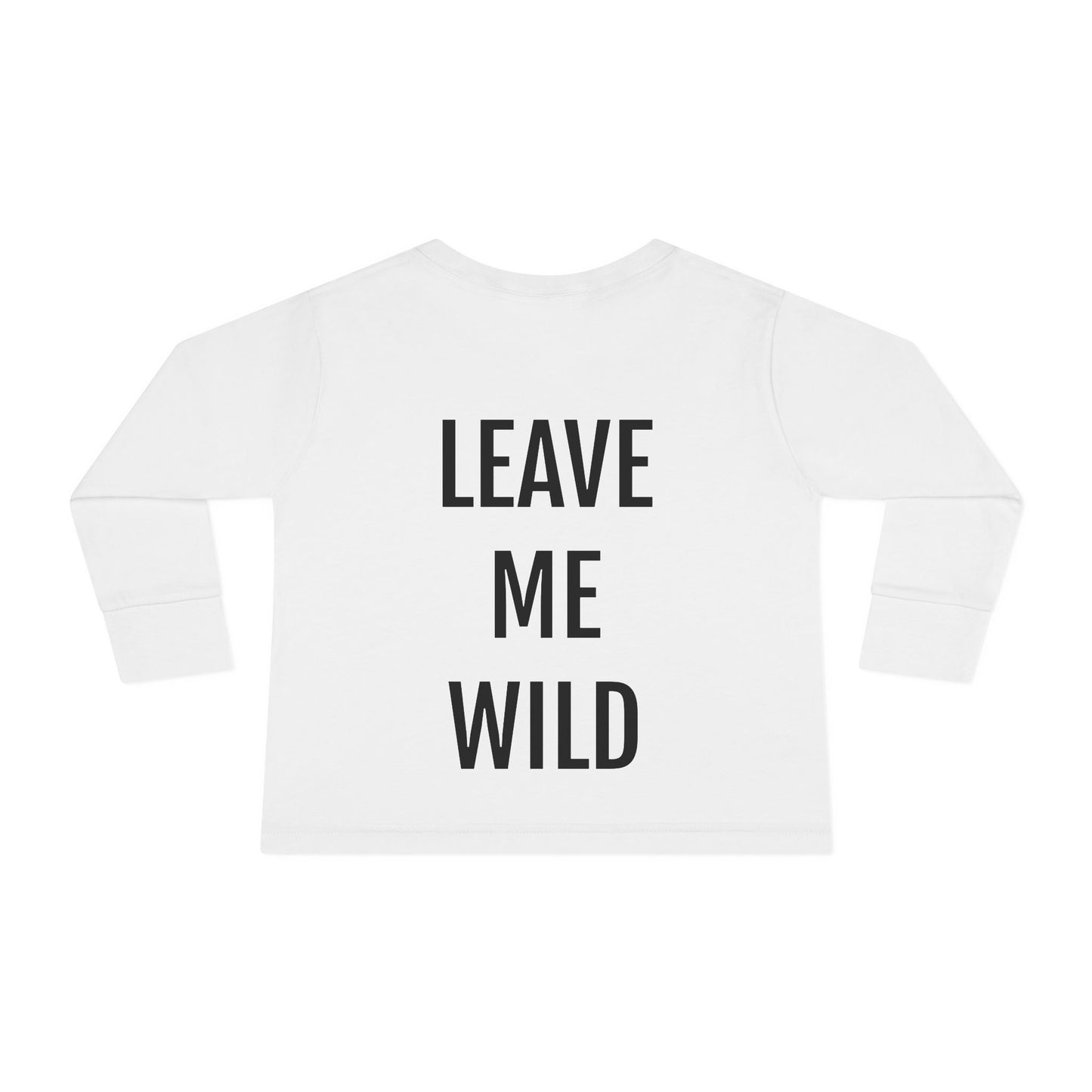 Wild Outlaws Toddler Long Sleeve Tee - Leave Me Wild – Long Sleeve Outlaw Standard