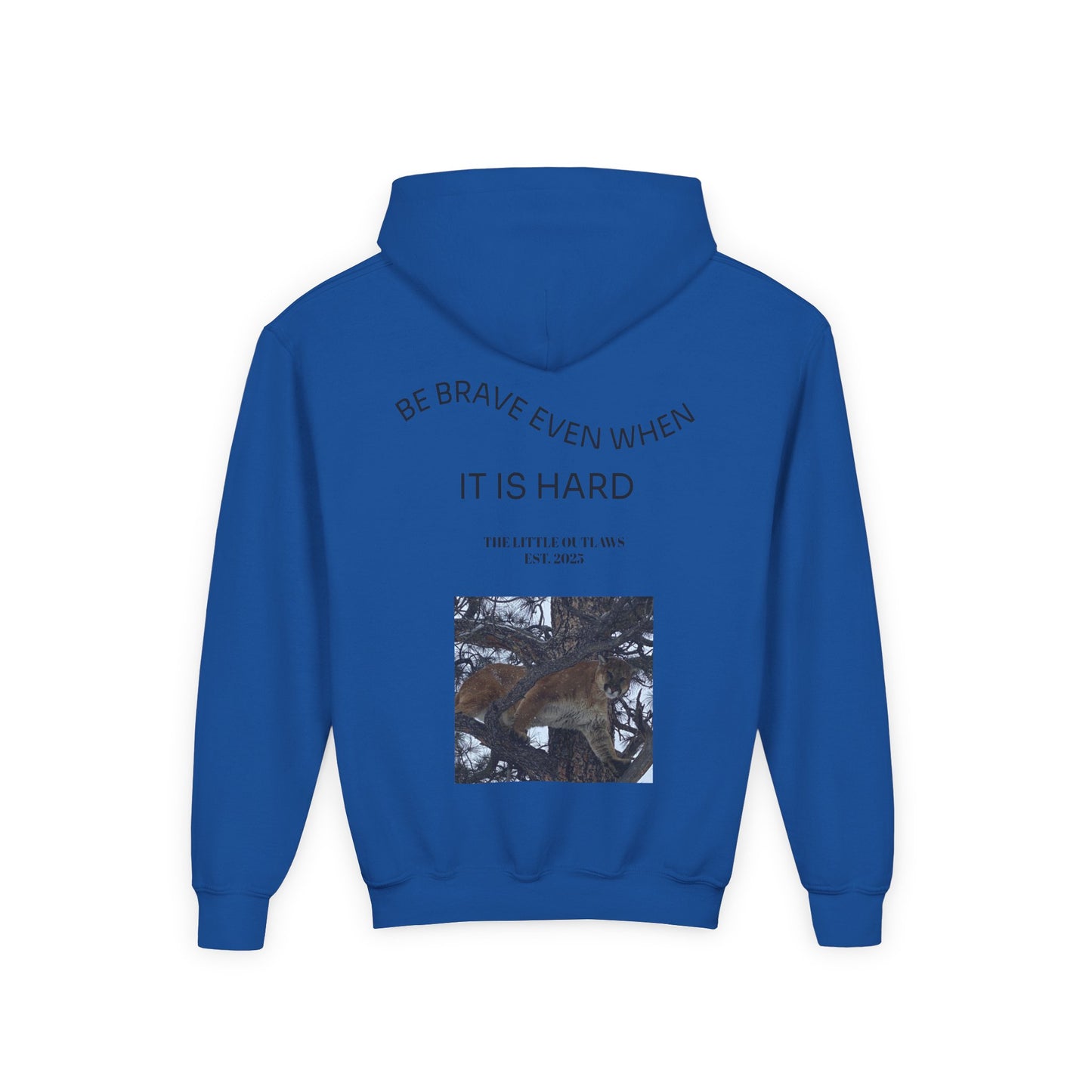 Be Brave Even When It’s Hard – Little Outlaws Hoodie