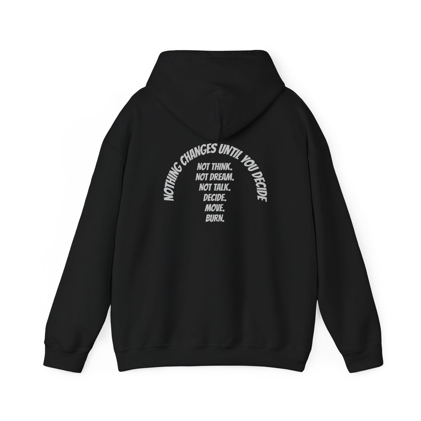 Decide. Move. Burn. Hoodie – Mountain Outlaws