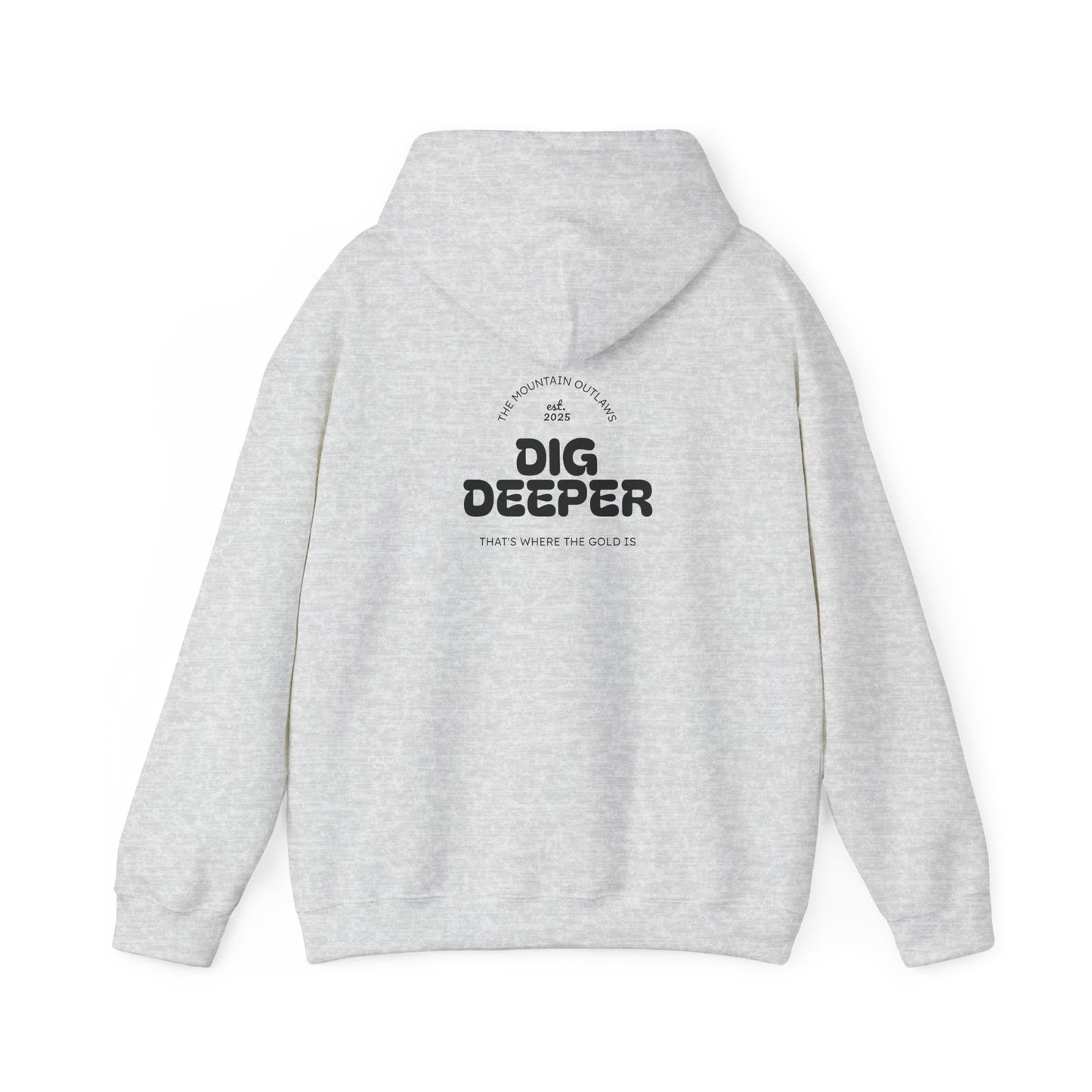 Dig Deeper Hoodie – The Mountain Outlaws Gold Edition