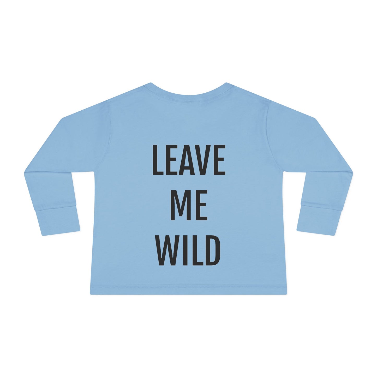 Wild Outlaws Toddler Long Sleeve Tee - Leave Me Wild – Long Sleeve Outlaw Standard