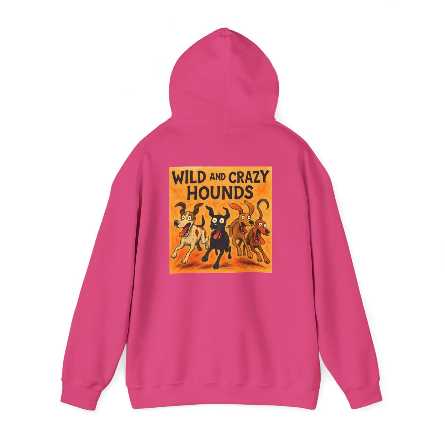 Wild & Crazy Hounds Hoodie - Unisex Sweatshirt for Dog Lovers, Funny Pet Gift, Cozy Casual Wear, Great for Gifts & Celebrations