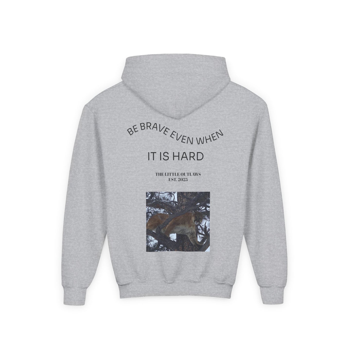 Be Brave Even When It’s Hard – Little Outlaws Hoodie