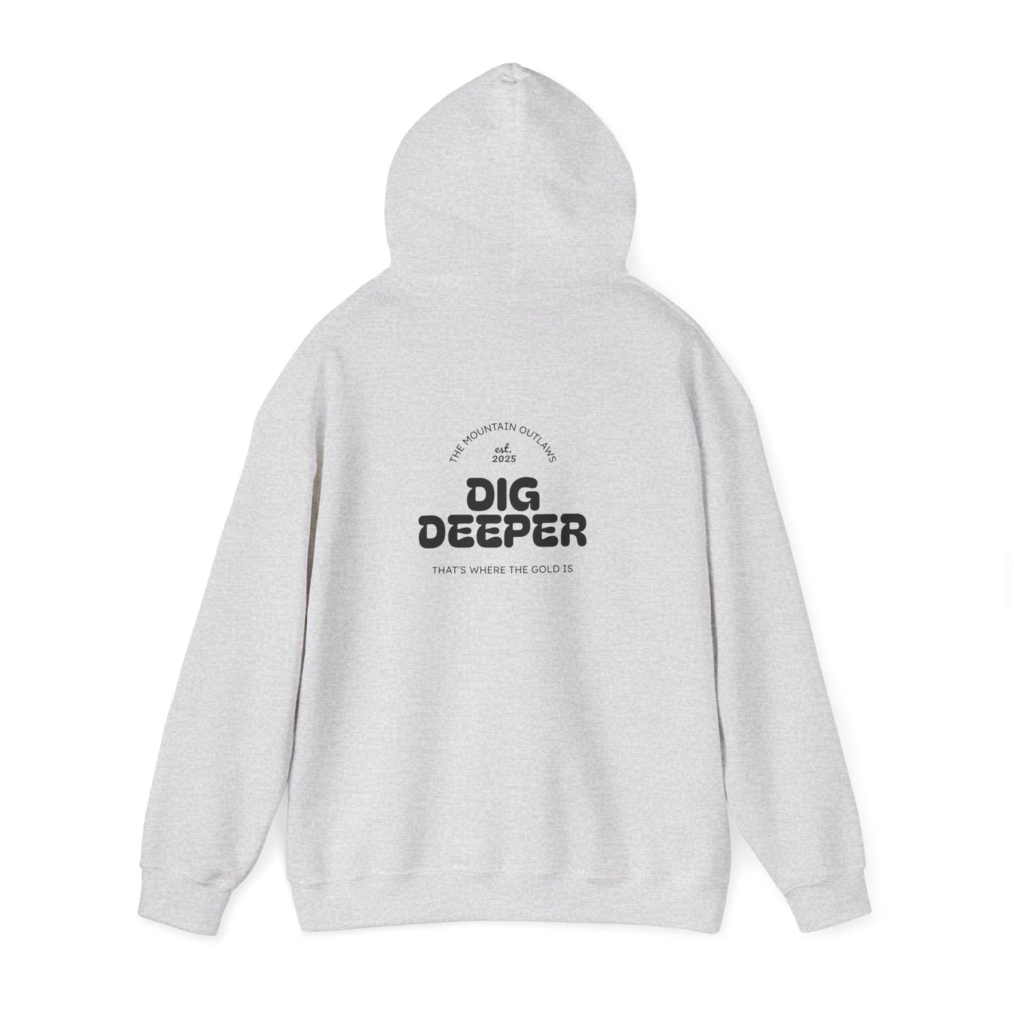 Dig Deeper Hoodie – The Mountain Outlaws Gold Edition