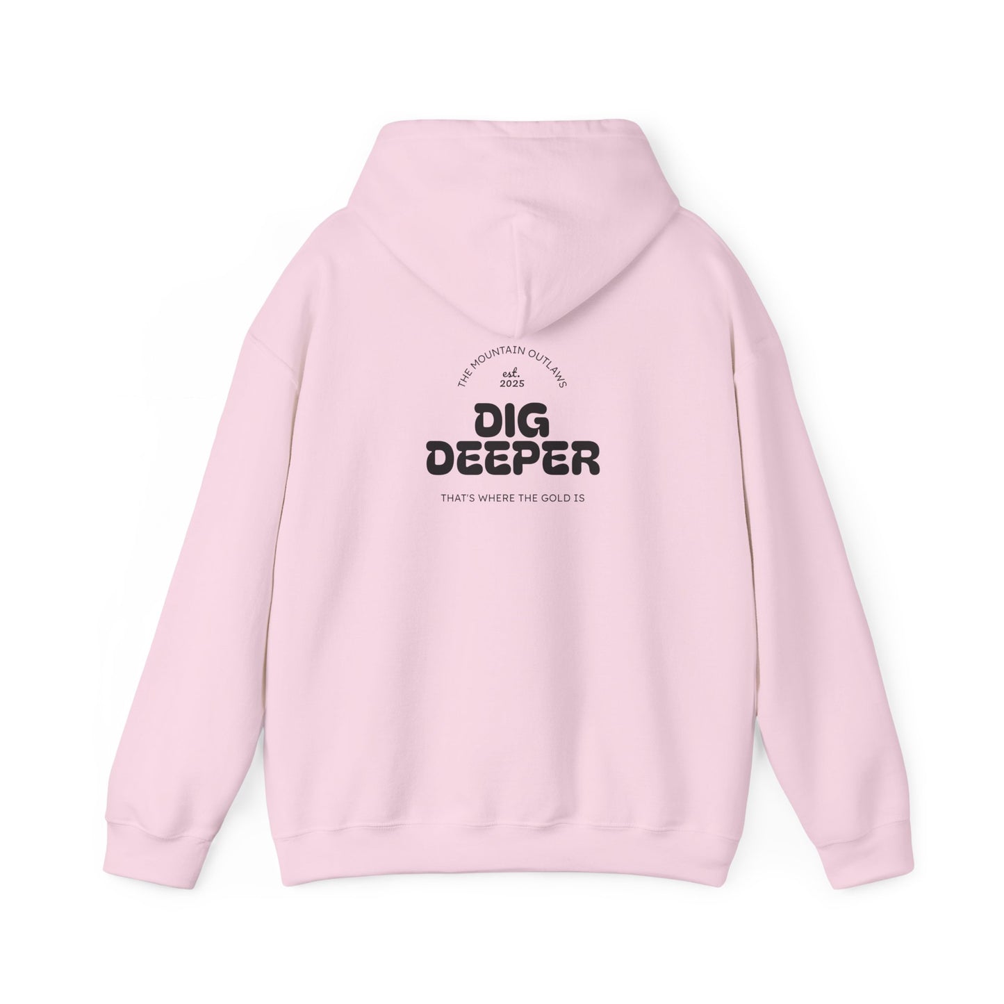 Dig Deeper Hoodie – The Mountain Outlaws Gold Edition