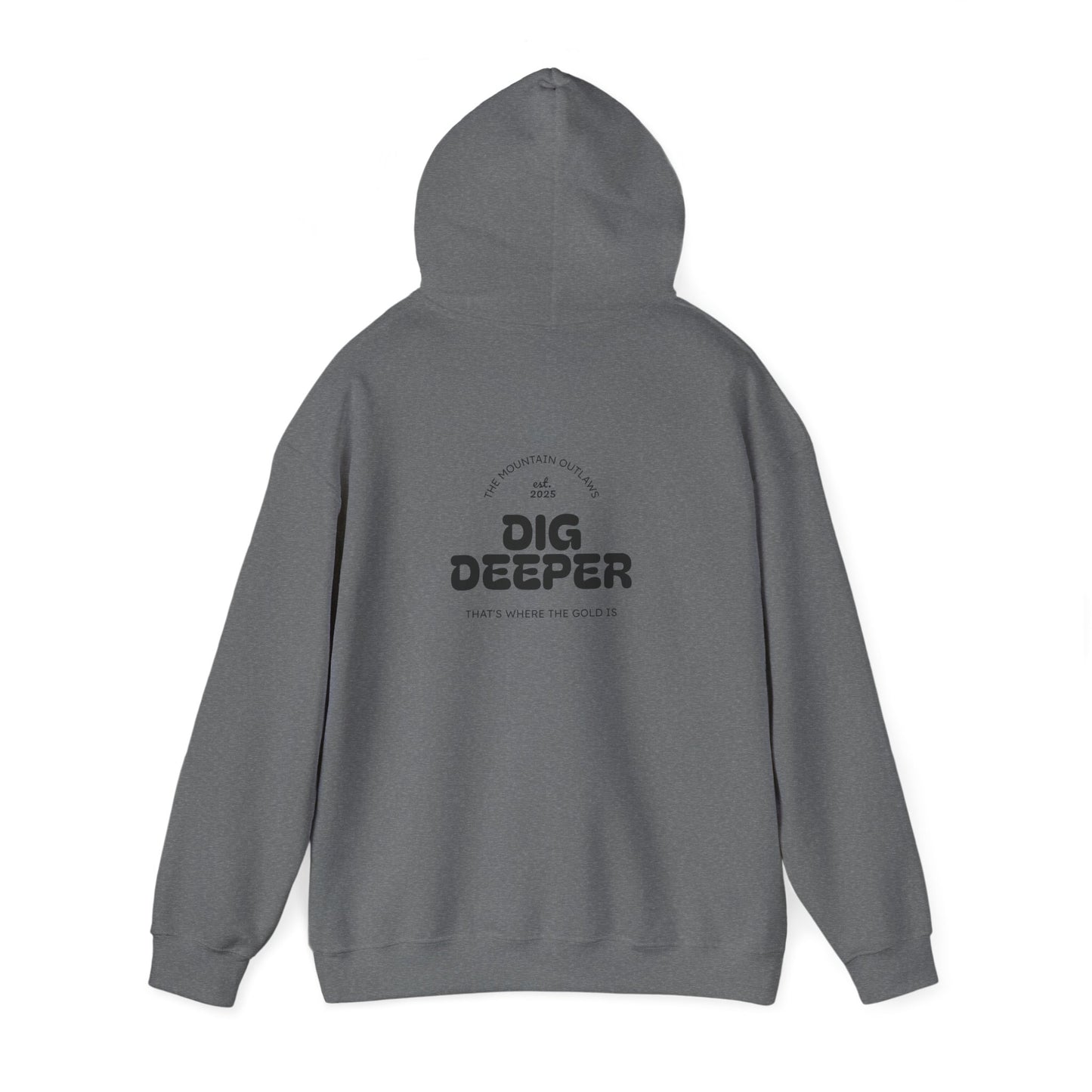 Dig Deeper Hoodie – The Mountain Outlaws Gold Edition