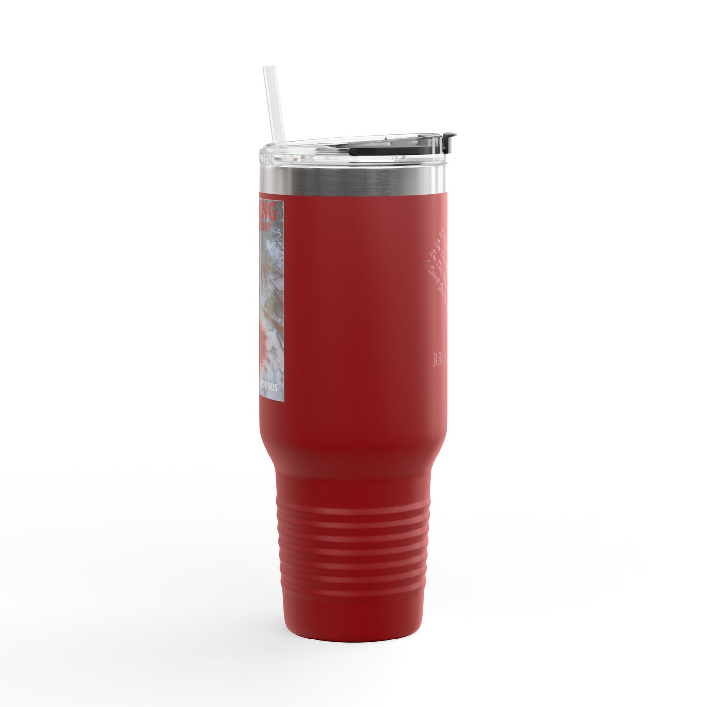 Truth, Blood & Hounds - 40oz, Motivational Quote Travel Cup,