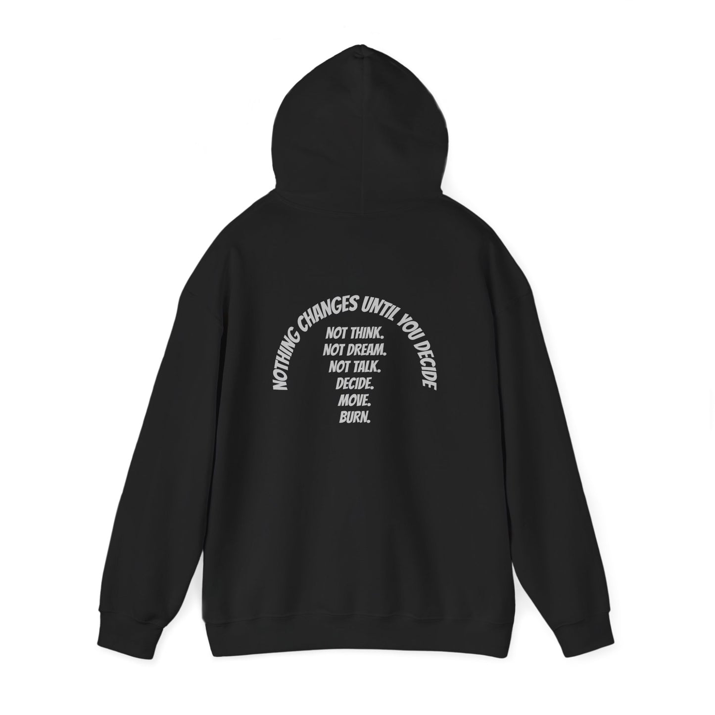 Decide. Move. Burn. Hoodie – Mountain Outlaws
