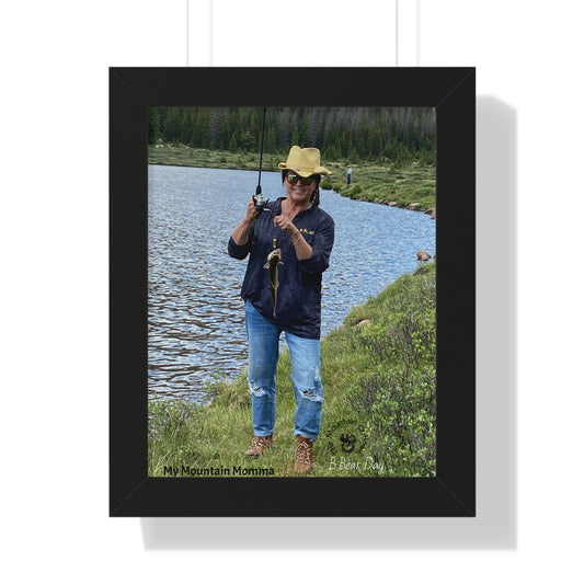 My Mountain Momma – Fishin’ and Fearless