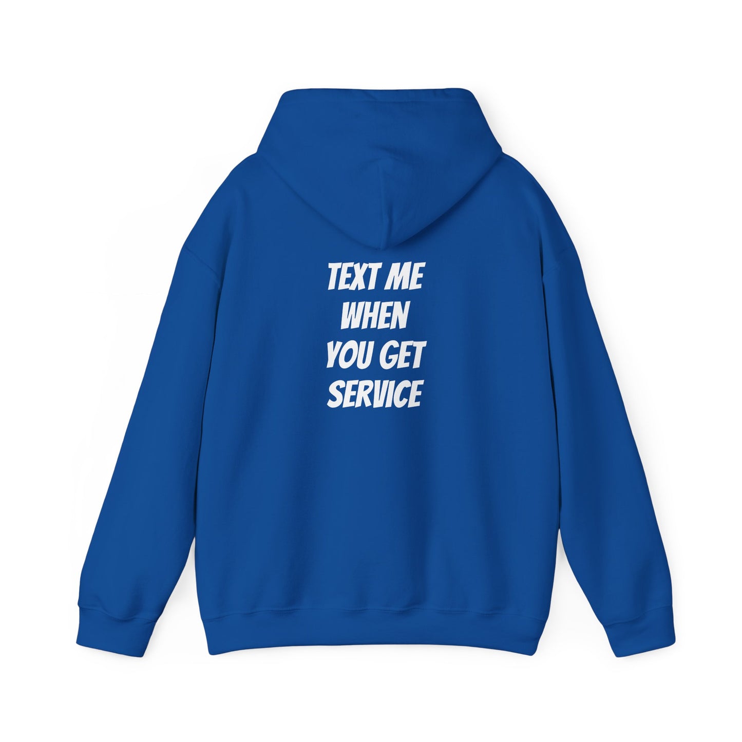 The Mountain Outlaws “Text Me When You Get Service” Hoodie