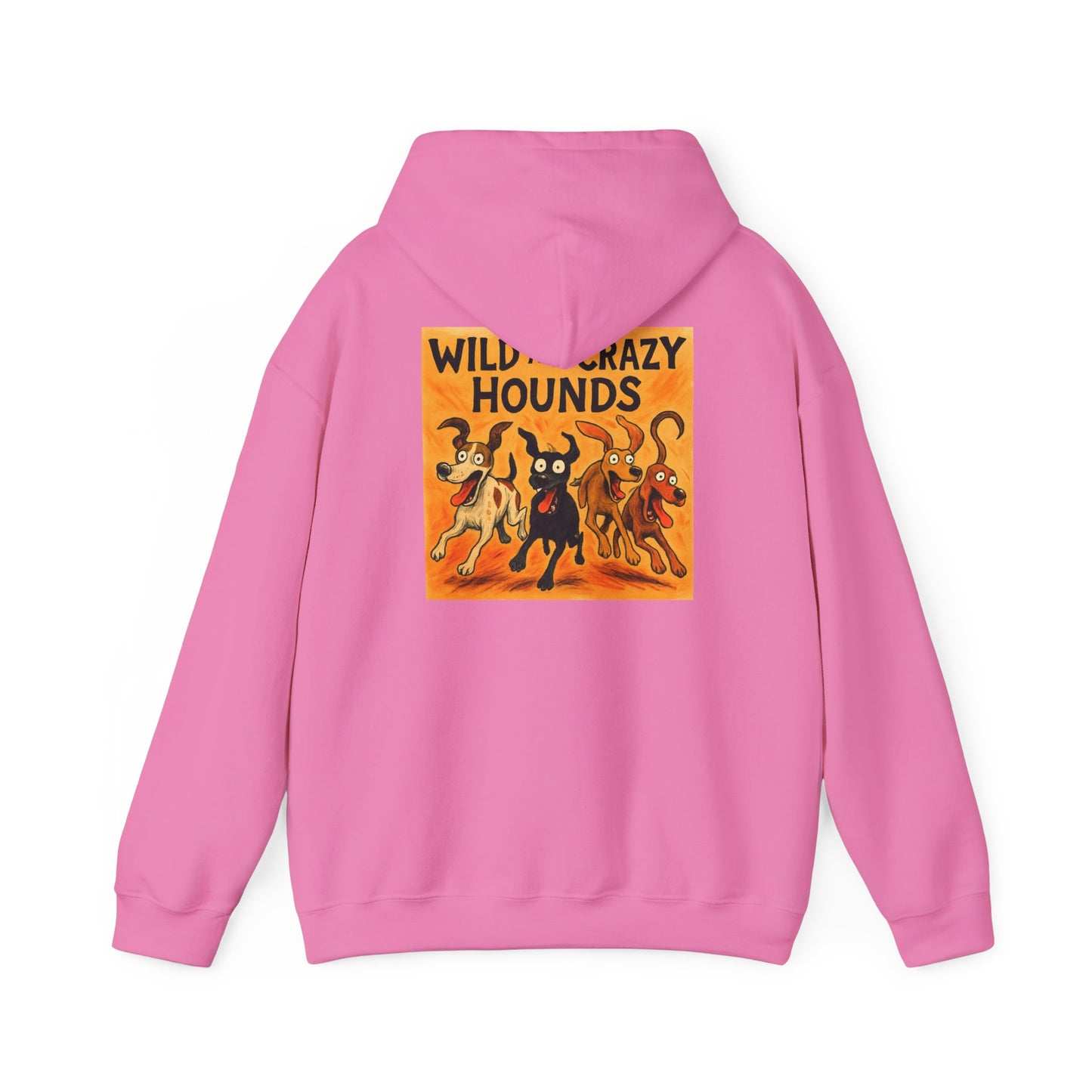 Wild & Crazy Hounds Hoodie - Unisex Sweatshirt for Dog Lovers, Funny Pet Gift, Cozy Casual Wear, Great for Gifts & Celebrations