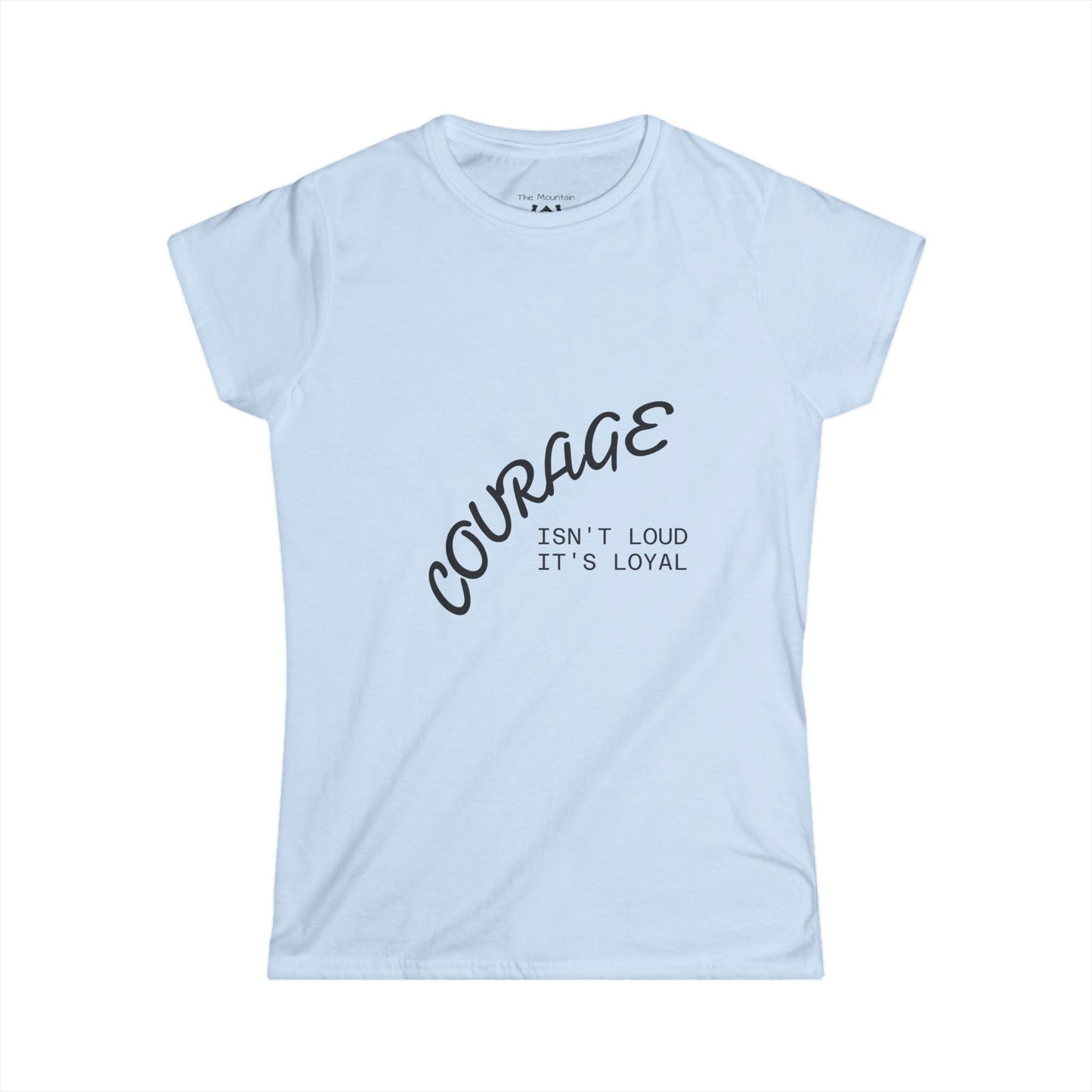 Loyal Courage Tee – Mountain Outlaws Whisper Edition