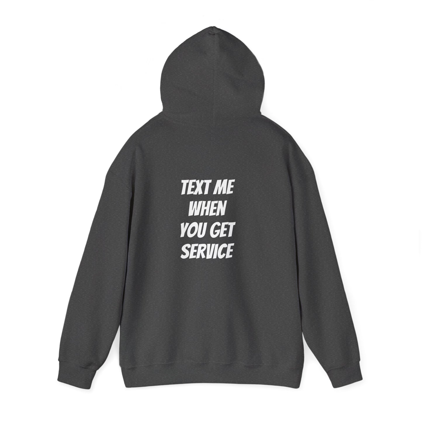 The Mountain Outlaws “Text Me When You Get Service” Hoodie