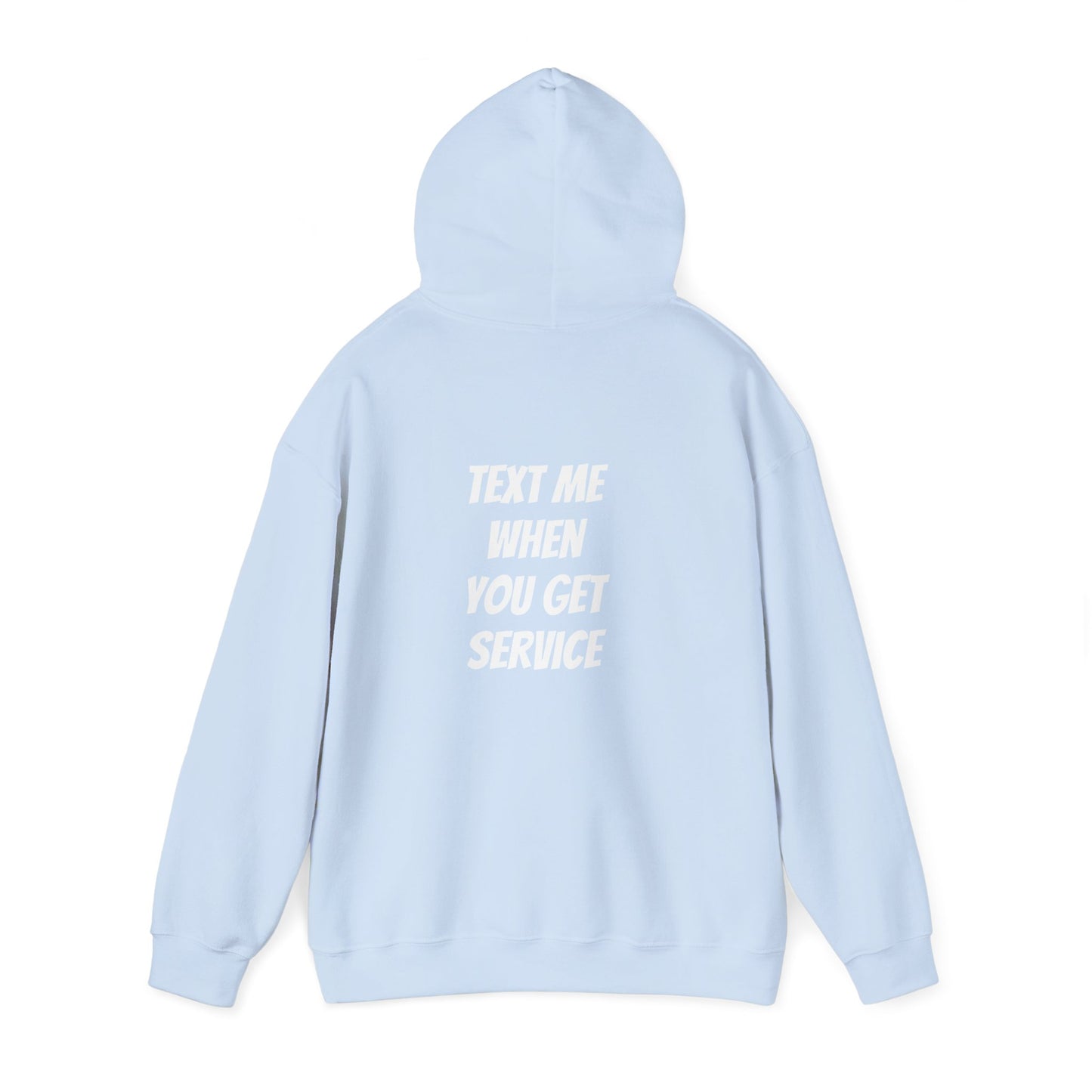 The Mountain Outlaws “Text Me When You Get Service” Hoodie