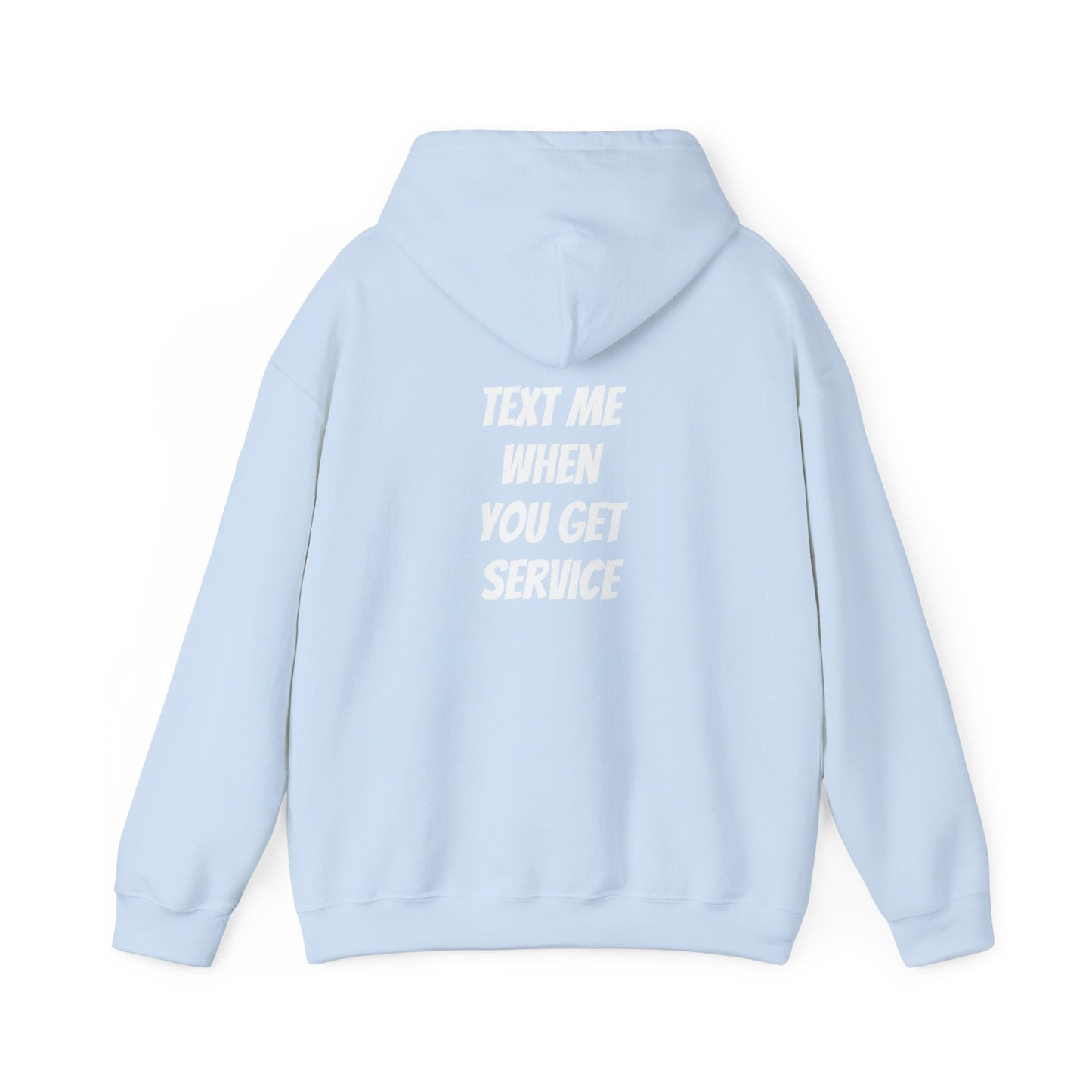 The Mountain Outlaws “Text Me When You Get Service” Hoodie