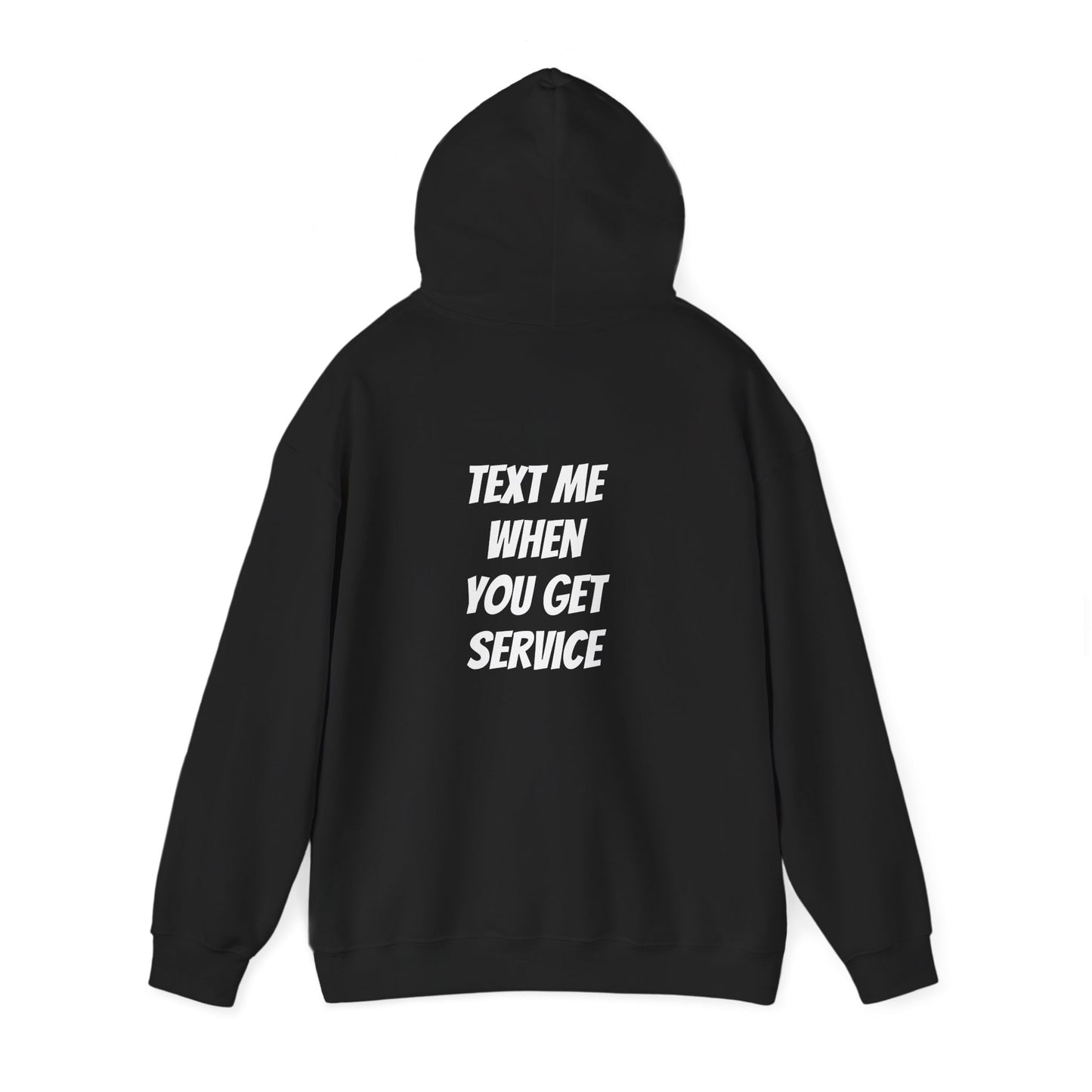 The Mountain Outlaws “Text Me When You Get Service” Hoodie