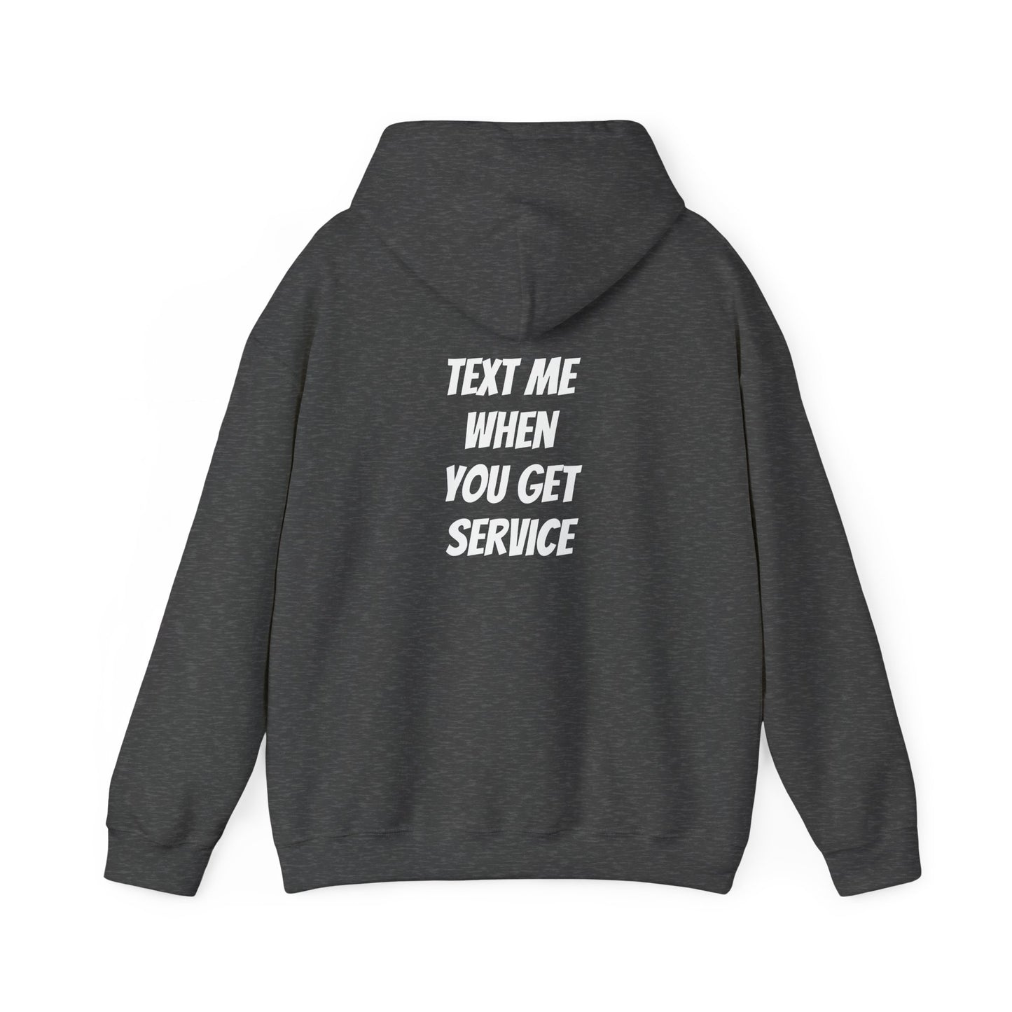 The Mountain Outlaws “Text Me When You Get Service” Hoodie