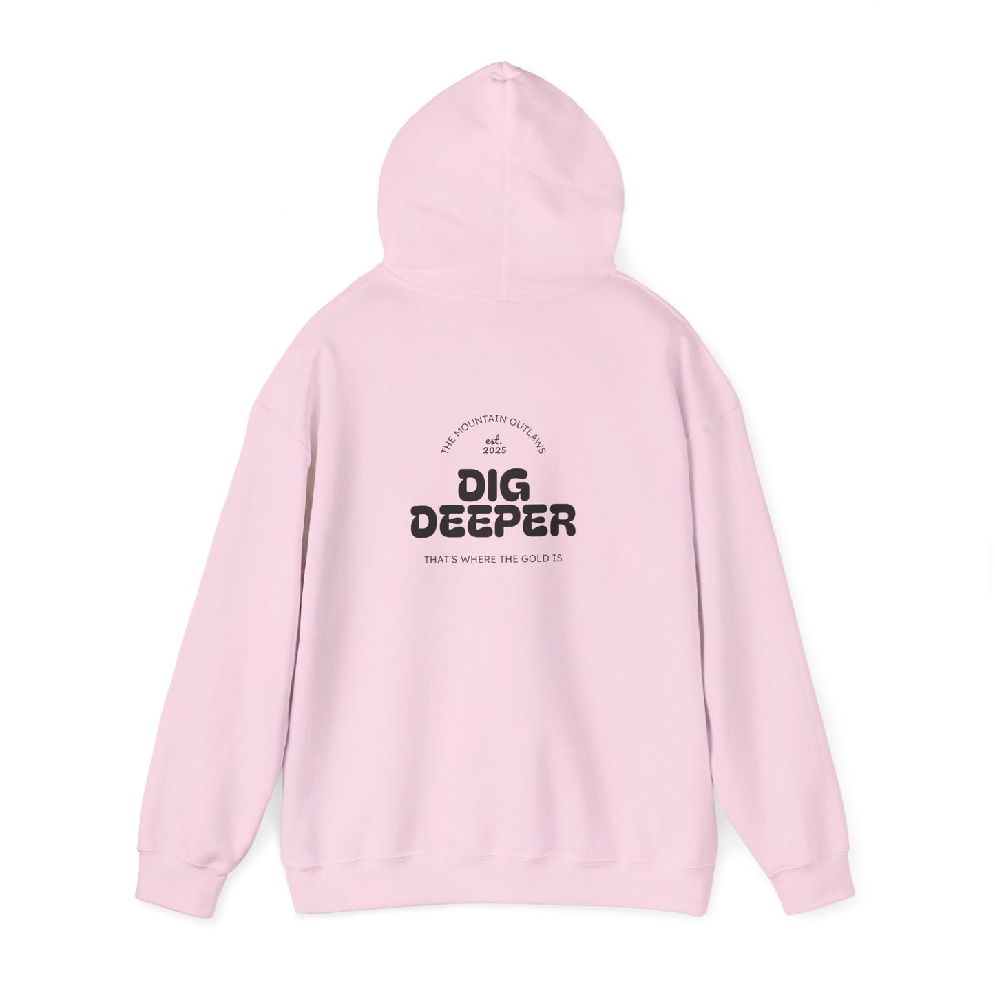 Dig Deeper Hoodie – The Mountain Outlaws Gold Edition